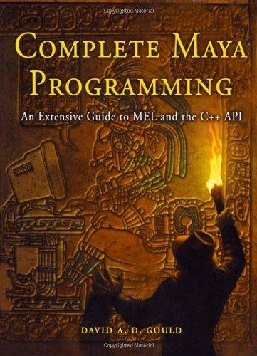 Foto Complete Maya Programming: An Extensive Guide to Mel and C++ Api (The Morgan Kaufmann Series in Computer Graphics)