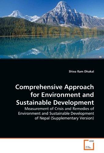 Foto Comprehensive Approach for Environment and Sustainable Development: Measurement of Crisis and Remedies of Environment and Sustainable Development of Nepal (Supplementary Version)