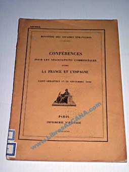 Foto Conférences pour les négotiations commerciales entre La France et L'Espagne (Saint-Sébastien 17-26 septembre 1906) SECRET