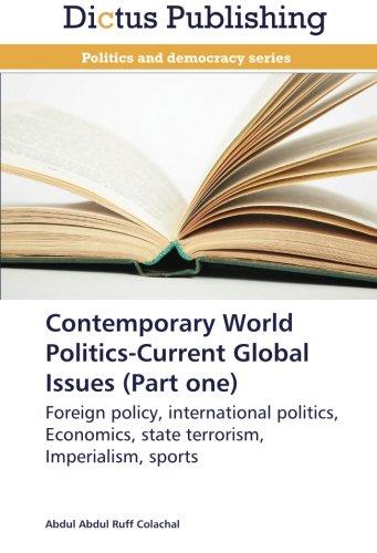 Foto Contemporary World Politics-Current Global Issues (Part one): Foreign policy, international politics, Economics, state terrorism, Imperialism, sports