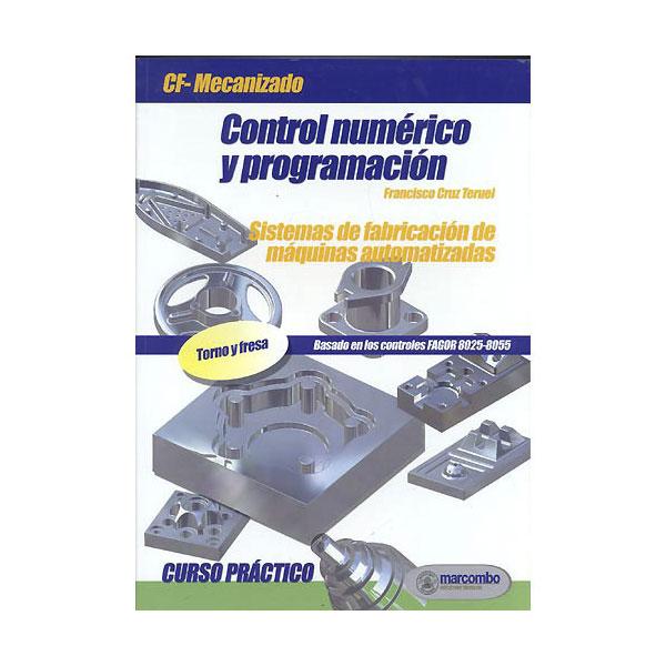 Foto CONTROL NUMÉRICO Y PROGRAMACIÓN: SISTEMAS DE FABRICACIÓN DE MÁQUINAS AUTOMATIZADAS