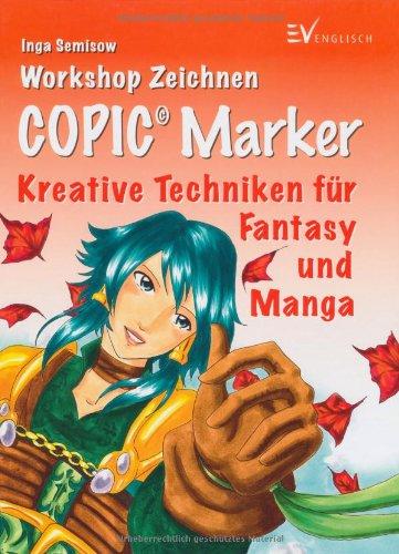Foto Copic Marker: Kreative Techniken für Fantasy und Manga
