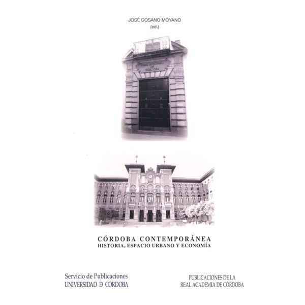 Foto Cordoba contemporanea. Historia, urbanismo y econo