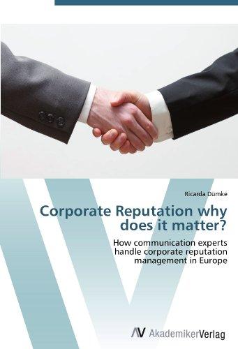 Foto Corporate Reputation why does it matter?: How communication experts handle corporate reputation management in Europe
