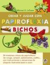 Foto Crear Y Jugar Con Papiroflexia Bichos