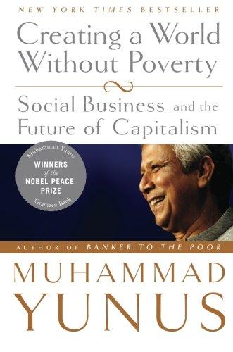 Foto Creating a World Without Poverty: Social Business and the Future of Capitalism