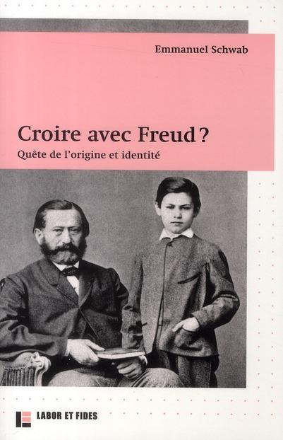 Foto Croire avec Freud ? quête de l'origine et identité