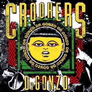 Foto Crookers: Dr Gonzo CD