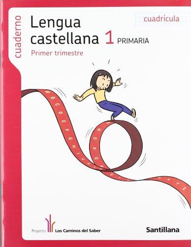 Foto Cuaderno Lengua Castellana 1 PriMaría Primer Trimestre Cuadricula los Caminos Del Saber Santillana