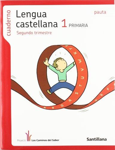 Foto Cuaderno Lengua Castellana 1 PriMaría Segundo Trimestre Pauta los Caminos Del Saber Santillana