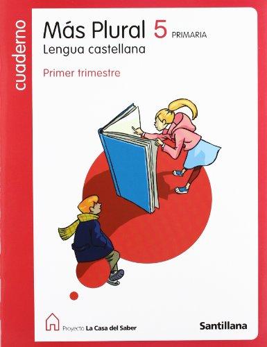 Foto Cuaderno Lengua Castellana Mas Plural 5 PriMaría Primer Trimestre La Casa Del Saber Santillana