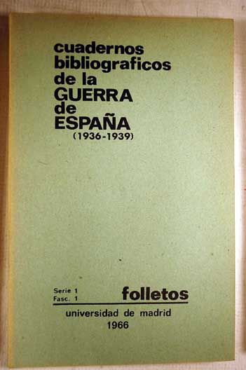 Foto Cuadernos bibliográficos de la guerra de España 1936-1939. Serie 1, fasc.1. Folletos