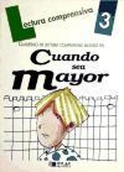 Foto CUANDO SEA MAYOR, CUADERNO DE LECTURA COMPRENSIVA