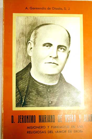 Foto D. Jerónimo Mariano de Usera y Alarcón, misionero fundador de las religiosas del 