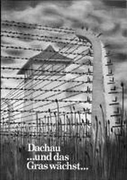 Foto Dachau ... und das Gras wächst ...