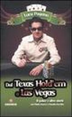 Foto Dal Texas Hold'em a Las Vegas. Il poker e altre storie