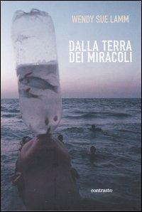 Foto Dalla terra dei miracoli