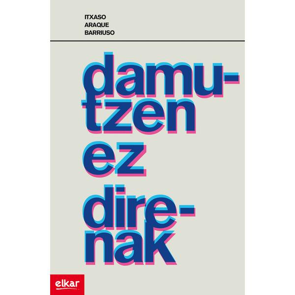 Foto Damutzen ez direnak (2012 agus