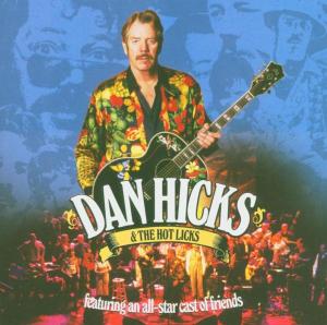 Foto Dan Hicks & The Hot Licks: Featuring An All-Star Cast Of Friends CD