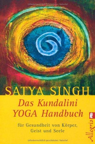 Foto Das Kundalini - Yoga-Handbuch: Für Gesundheit von Körper, Geist und Seele