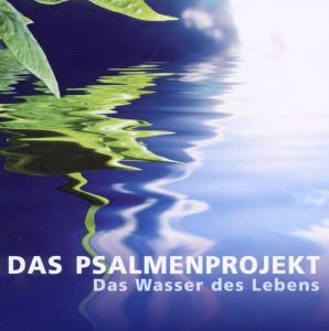 Foto Das Psalmenprojekt: Das Wasser Des Lebens CD