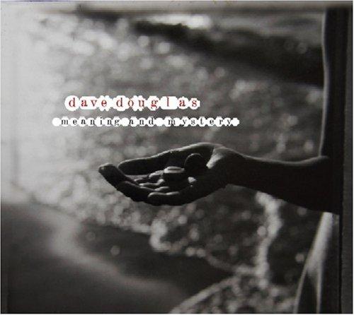 Foto Dave Douglas: Meaning And Mystery CD