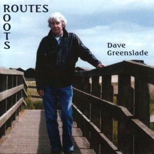 Foto Dave Greenslade: Routes-Roots CD