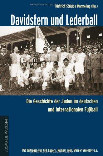 Foto Davidstern und Lederball: Die Geschichte der Juden im deutschen und internationalen Fußball