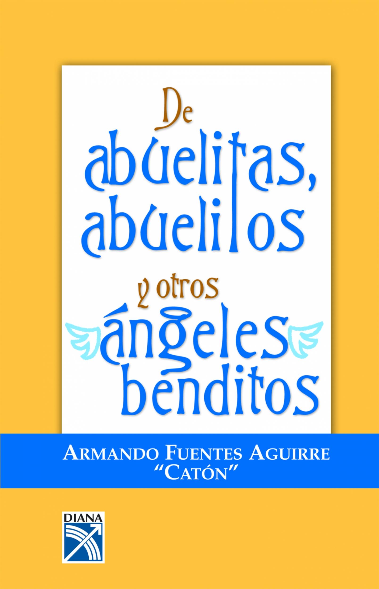 Foto De abuelitas, abuelitos y otros ángeles benditos (ebook)