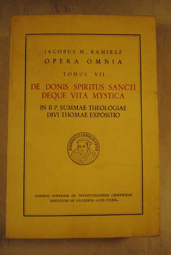 Foto De donis Spiritus Sancti deque vita mystica : in II Summae theologiae divi Thomae expositio (I-II, QQ. LXVIII-LXX ; II-II, QQ. VIII, IX, XV, XLV, XLVI, LII, CLXXIX, CLXXXII)