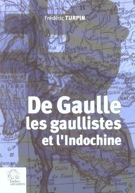 Foto De gaulle, les gaullistes et l'indochine, 1940-1956