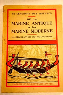 Foto De la marine antique a la marine moderne; La revolution du gouvernail ; Contribution a l'etude de l'esclavage