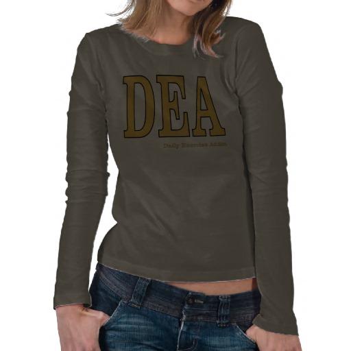 Foto DEA: Adicto diario al ejercicio Camisetas
