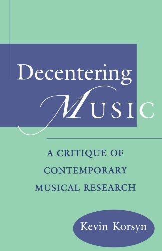 Foto Decentering Music: A Critique of Contemporary Musical Research