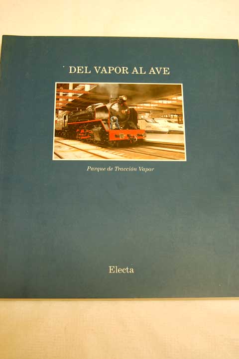 Foto Del vapor al AVE (I)
