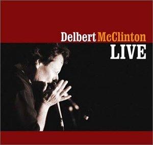 Foto Delbert Mcclinton: Live CD