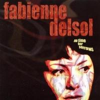 Foto DELSOL, FABIENNE - NO TIME FOR SORROWS LP