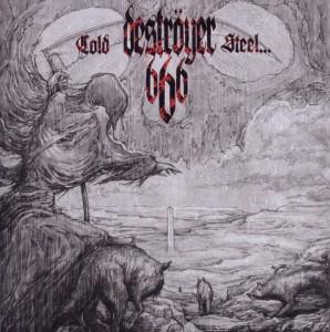 Foto Destroyer 666: Cold Steel...For An Iron Age (Re-Release Incl.Bon CD