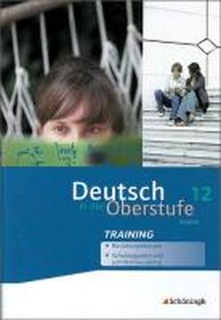 Foto Deutsch in der Oberstufe. Arbeitsheft-Training 12. Schuljahr. Bayern