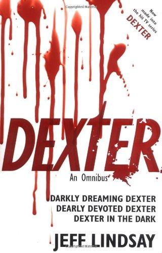 Foto Dexter: An Omnibus: Darkly Dreaming Dexter, Dearly Devoted Dexter, Dexter in the Dark