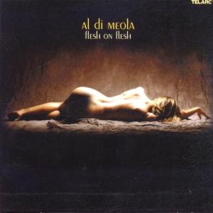 Foto Di Meola, Al: Flesh On Flesh CD
