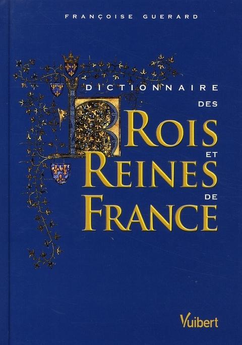 Foto Dictionnaire des rois et reines de France (2e édition)