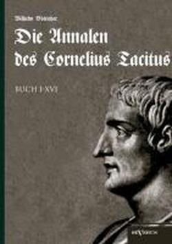 Foto Die Annalen des Cornelius Tacitus. Buch I-XVI
