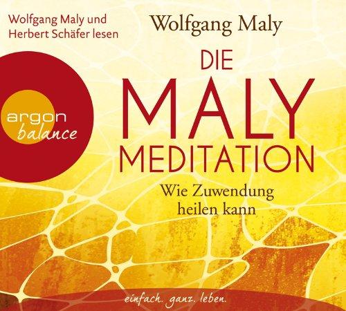 Foto Die Maly-Meditation-Wie Zuwendung Heilen Kann CD