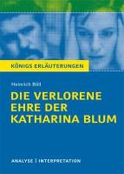 Foto Die verlorene Ehre der Katharina BlumTextanalyse und Interpretation zu Heinrich Böll