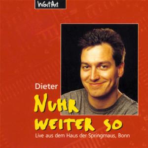 Foto Dieter Nuhr: Nuhr Weiter So CD