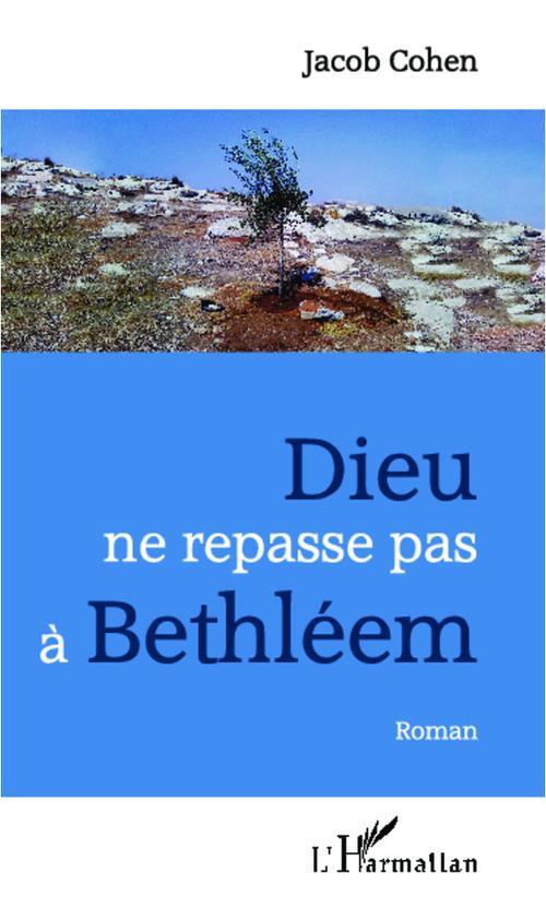 Foto Dieu ne repasse pas à Bethléem