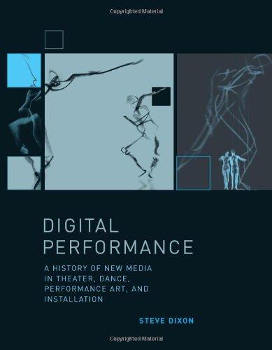 Foto Digital Performance: A History of New Media in Theatre, Dance, Performance Art and Installation (Leonardo Books): A History of New Media in Theatre, ... (Leonardo Books) (Leonardo Book Series)
