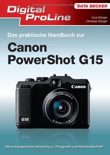 Foto Digital Proline Das praktische Handbuch zur Canon PowerShot G15