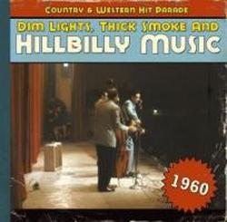 Foto Dim Lights Thick Smoke & Hillbilly Mu